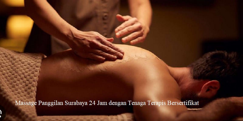 Massage Panggilan Surabaya 24 Jam