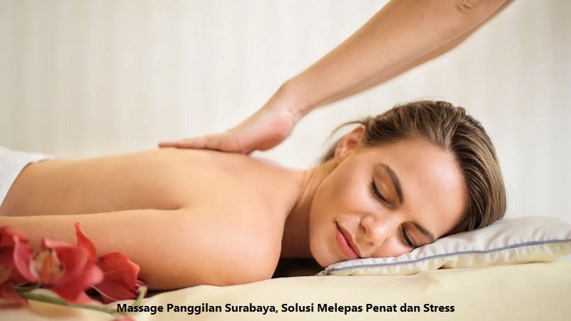Massage Panggilan Surabaya