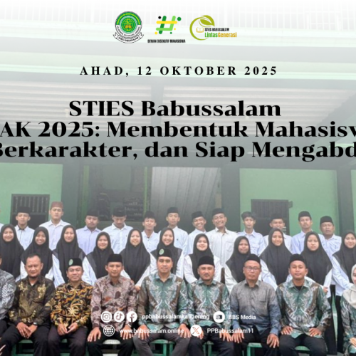 STIES Babussalam Gelar PBAK 2025: Membentuk Mahasiswa Kritis, Berkarakter, dan Siap Mengabdi