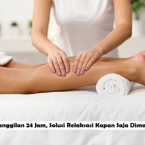 Pijat Panggilan 24 Jam